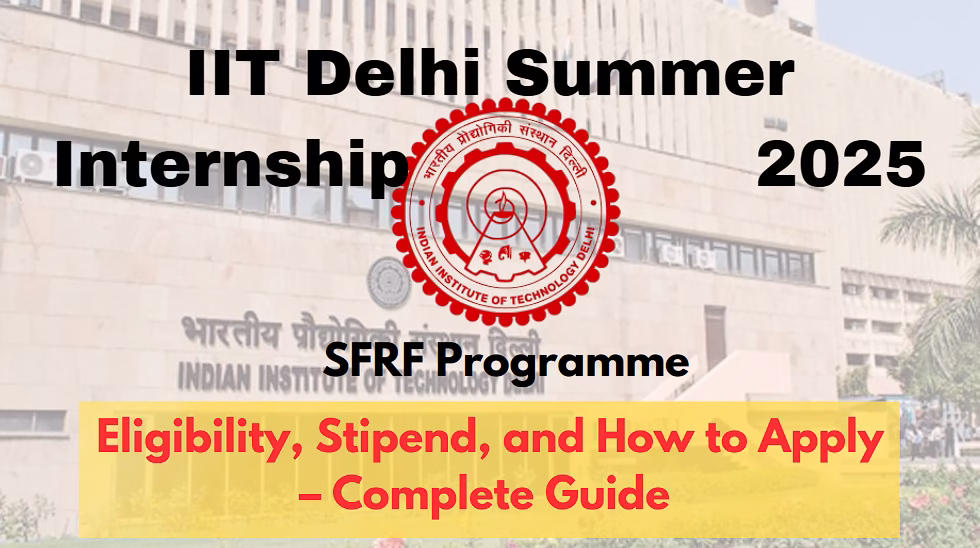 IIT Delhi Summer Internship 2025 – Research Collaboration