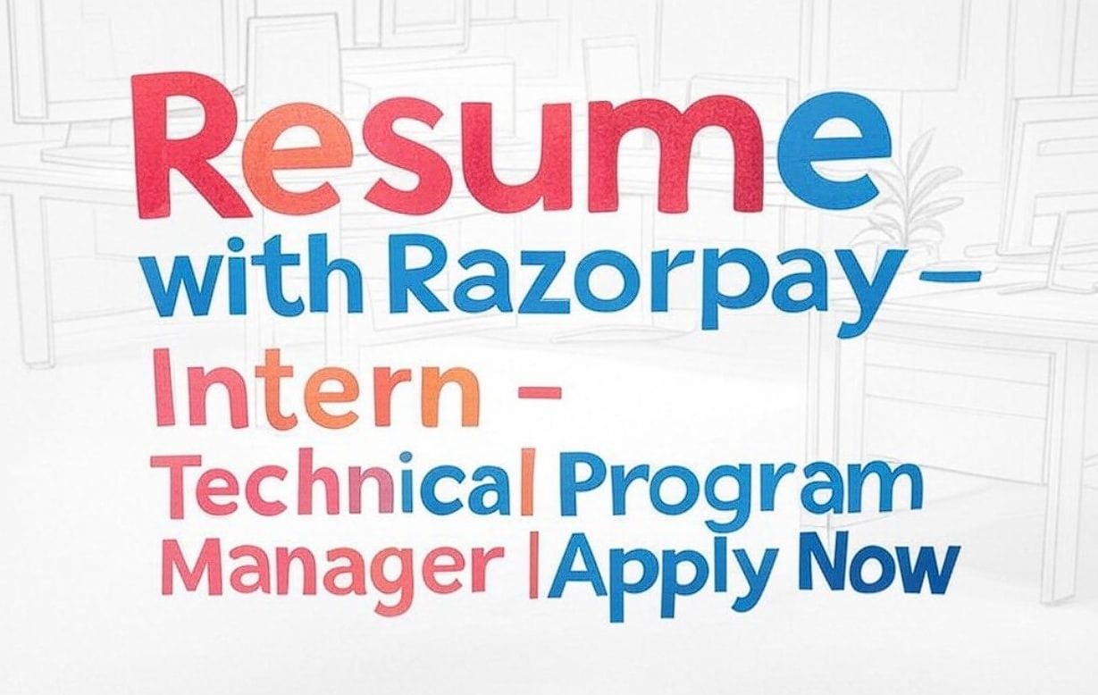 Resume with Razorpay – Intern – Technical Program Manager