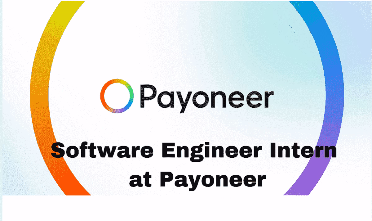 Software Engineer Intern at Payoneer – A Great Opportunity for students to Start Your Tech Career