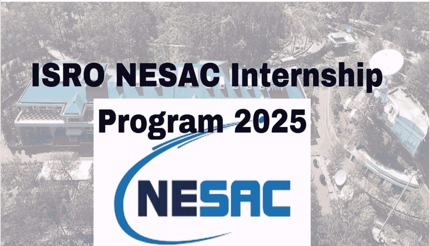 ISRO NESAC Internship Program