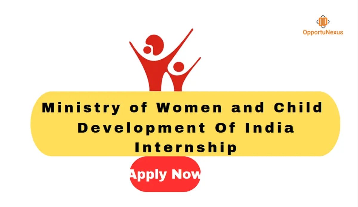 Ministry of Women and Child Development Internship 2025 – Apply Now