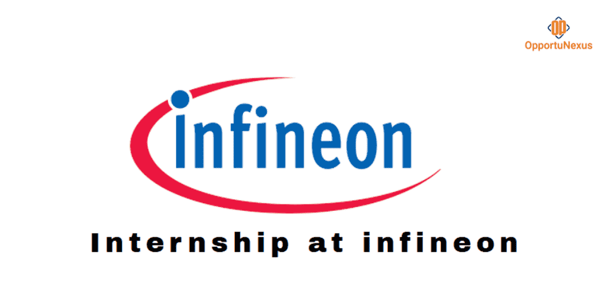 Internship at Infineon : Internship + PPO , Stipend Available, Apply Now 2025