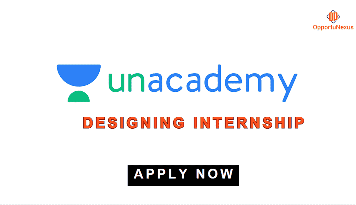 Designing Internship at Unacademy : A Golden Opportunity for Creative Minds