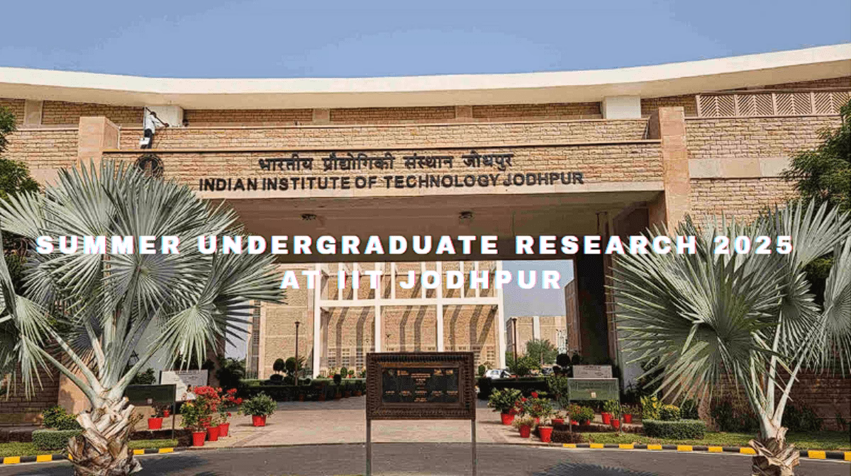 Summer Undergraduate Research 2025 at IIT Jodhpur Apply Now
