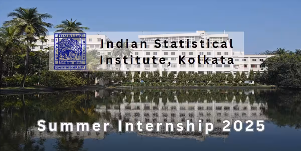 ISI Kolkata Summer Internship 2025 – Open to all UG students