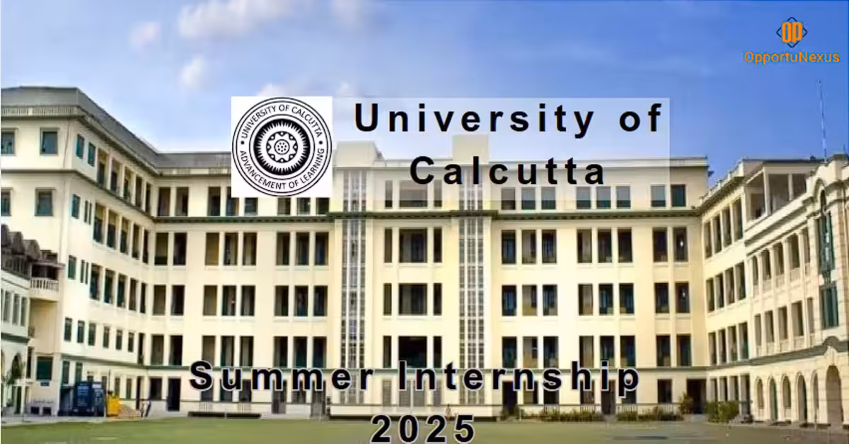 Calcutta University Offer Summer Internship 2025 For Surendranath College – Apply Now