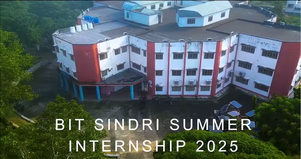 BIT Sindri Summer Internship 2025: Apply Now for a Skill-Driven Learning Experience