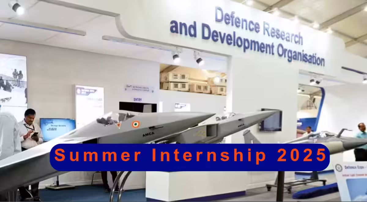 Boost Your Career with 6-Month Paid DRDO Summer Internship 2025: 45 Vacancies Announced
