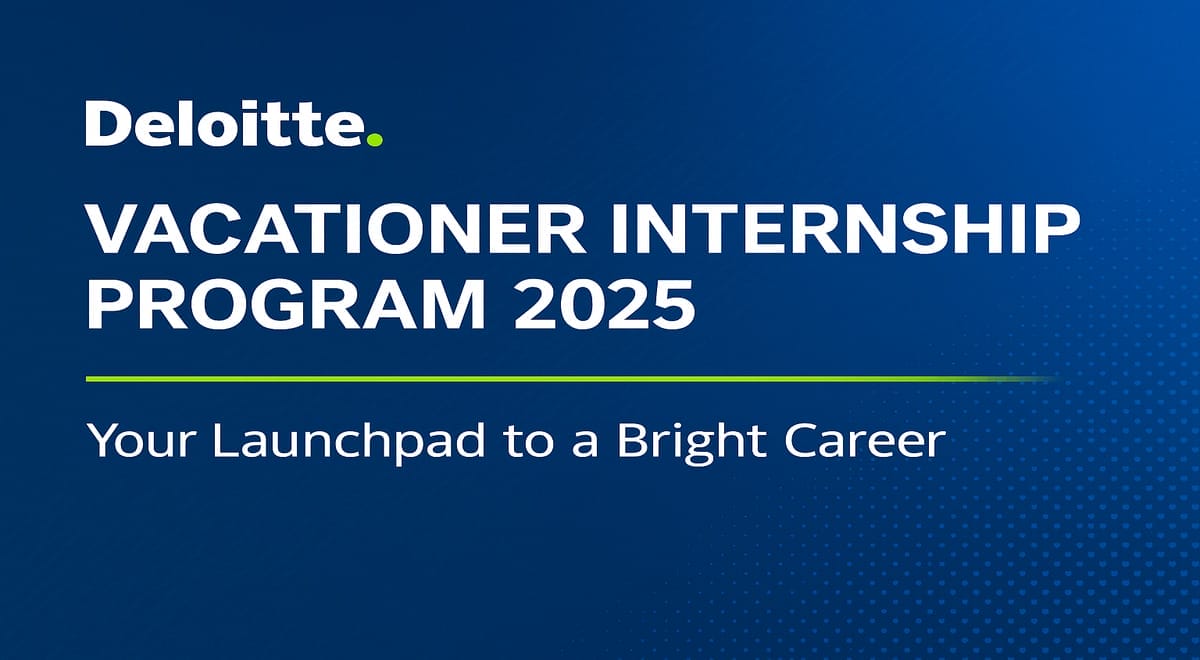 Deloitte Vacationer Internship Program 2025 with deloitte logo