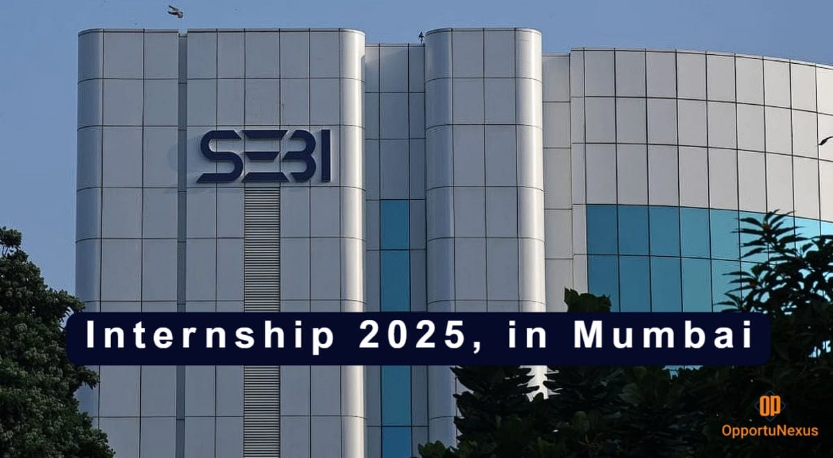 SEBI institute image with write text SEBI Internship 2025, in mumbai